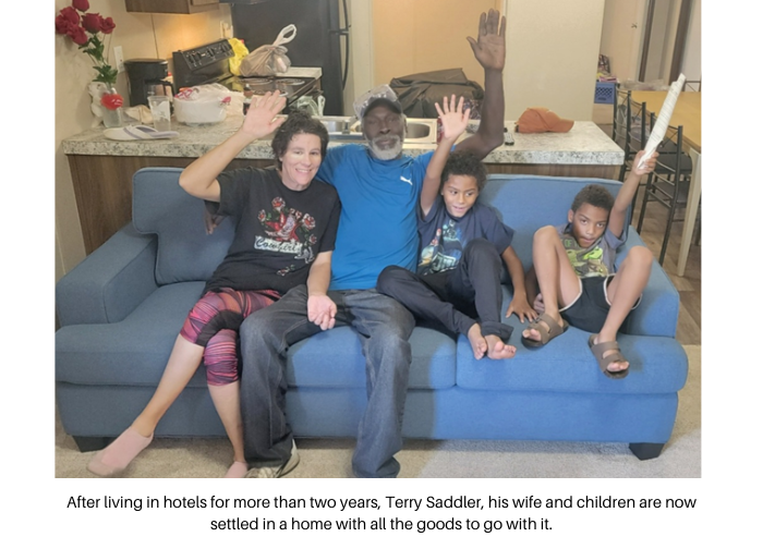 After living in hotels for more than two years, Terry Saddler, his wife and children are now settled in a home with all the goods to go with it.